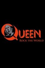 Watch Queen: Rock the World Online Megashare