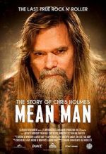 Watch Mean Man: The Story of Chris Holmes Megashare