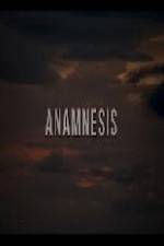 Watch Anamnesis Megashare