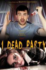 Watch 1 Dead Party Megashare