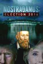 Watch Nostradamus: Election Megashare