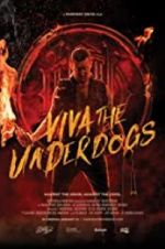 Watch Viva the Underdogs Megashare
