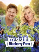 Watch The Irresistible Blueberry Farm Megashare