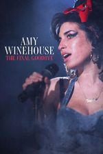 Watch Amy Winehouse: The Final Goodbye Megashare
