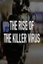 Watch The Rise of the Killer Virus Megashare