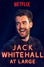 Watch Jack Whitehall: At Large Megashare