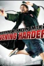 Watch An Evening with Kevin Smith 2: Evening Harder Megashare