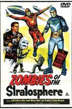 Watch Zombies of the Stratosphere Megashare