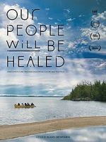 Watch Our People Will Be Healed Megashare