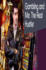 Watch Gambling Addiction and Me:The Real Hustler Megashare