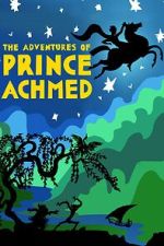 Watch The Adventures of Prince Achmed Megashare