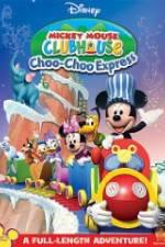 Watch Mickey Mouse Clubhouse: Choo-Choo Express Megashare