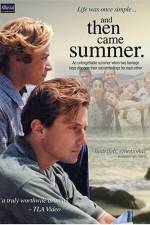 Watch And Then Came Summer Megashare