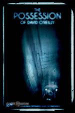 Watch The Possession of David O'Reilly Megashare