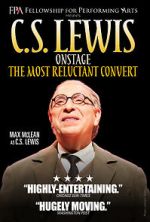 Watch C.S. Lewis Onstage: The Most Reluctant Convert Online Megashare