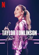 Watch Taylor Tomlinson: Have It All (TV Special 2024) Megashare
