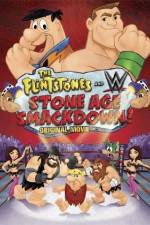 Watch The Flintstones & WWE: Stone Age Smackdown Megashare
