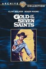 Watch Gold of the Seven Saints Megashare