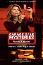 Watch Garage Sale Mysteries: Picture a Murder Megashare