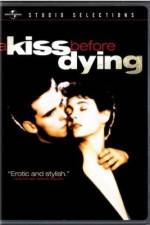 Watch A Kiss Before Dying Megashare
