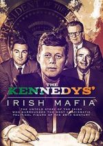 Watch The Kennedys\' Irish Mafia Megashare