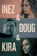 Watch Inez & Doug & Kira Megashare