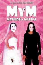 Watch M y M: Matilde y Malena Megashare