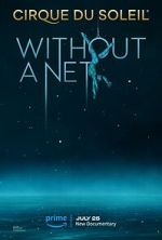 Watch Cirque du Soleil: Without a Net Megashare