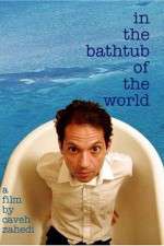 Watch In the Bathtub of the World Megashare