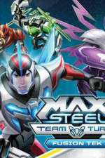 Watch Max Steel Turbo Team Fusion Tek Megashare
