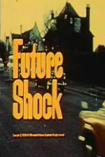 Watch Future Shock Megashare