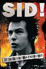 Watch Sid! By Those Who Really Knew Him Megashare