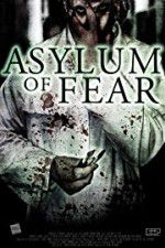 Watch Asylum of Fear Megashare