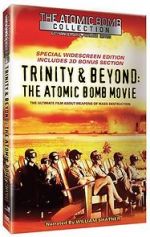 Watch Trinity and Beyond: The Atomic Bomb Movie Megashare
