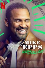 Watch Mike Epps: Ready to Sell Out Megashare