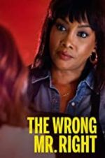 Watch The Wrong Mr. Right Megashare