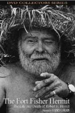 Watch The Fort Fisher Hermit The Life & Death of Robert E Harrill Megashare