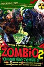 Watch Zombio 2: Chimarro Zombies Megashare