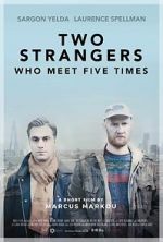 Watch Two Strangers Who Meet Five Times (Short 2017) Megashare