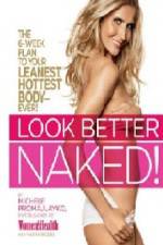 Watch Look Better Naked Megashare