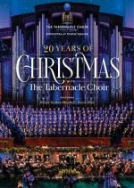 Watch 20 Years of Christmas with the Tabernacle Choir (TV Special 2021) Megashare