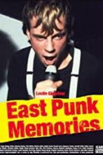 Watch East Punk Memories Megashare