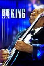 Watch B.B. King - Live Megashare