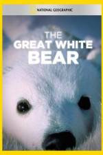 Watch The Great White Bear Megashare