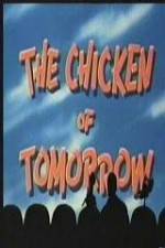 Watch The Chicken of Tomorrow - mst3k Megashare