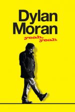 Watch Dylan Moran: Yeah, Yeah Megashare