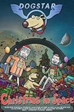 Watch Dogstar: Christmas in Space Megashare