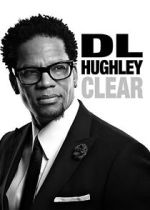 Watch D.L. Hughley: Clear (TV Special 2014) Online Megashare