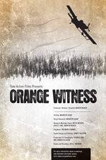 Watch Orange Witness Megashare