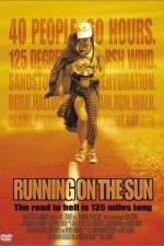 Watch Running on the Sun The Badwater 135 Megashare